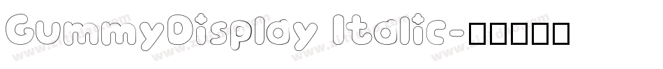 GummyDisplay Italic字体转换